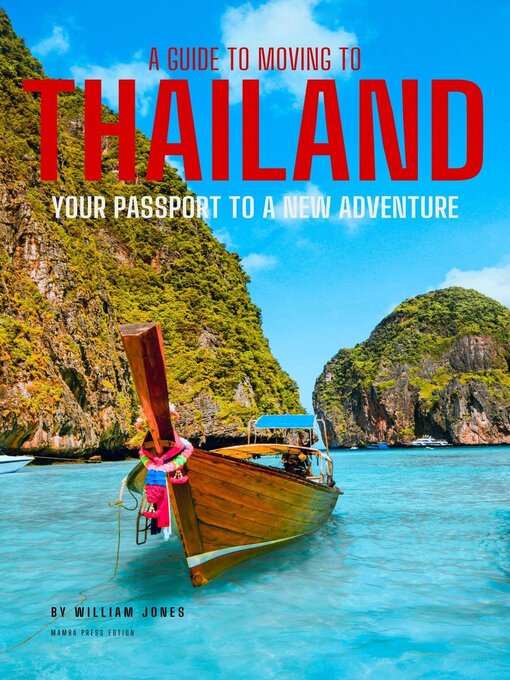 Title details for A Guide to Moving to Thailand by William Jones - Available